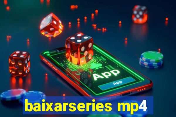 baixarseries mp4